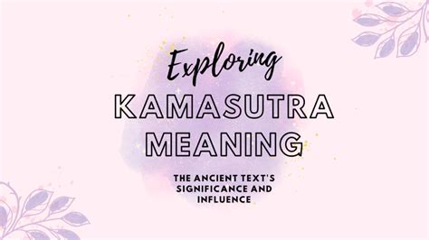 kuma sutra|Kama Sutra Meaning .